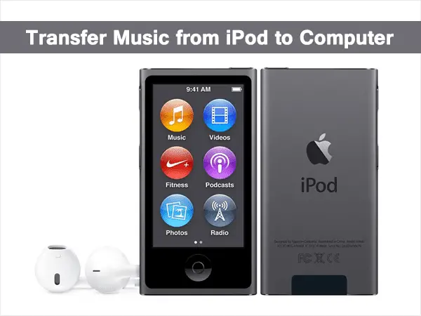 How to Transfer Music from iPod to Computer