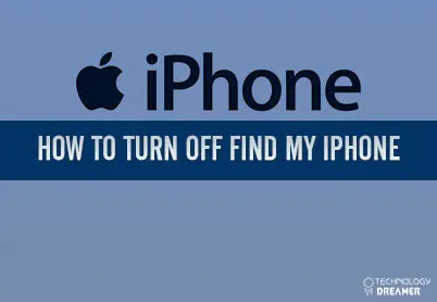 How to Turn Off Find My Iphone